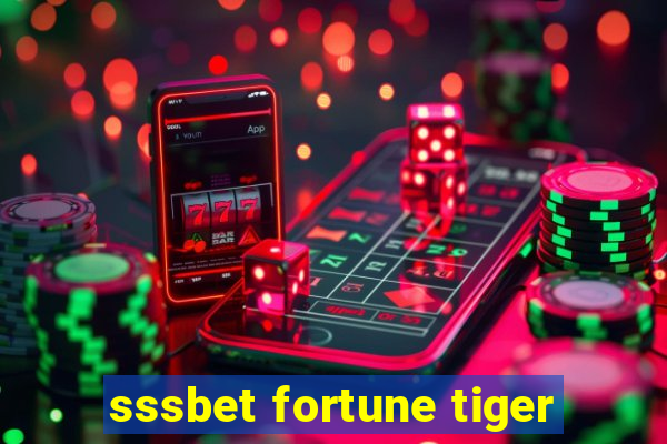 sssbet fortune tiger